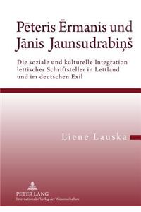 Peteris Ermanis Und Janis Jaunsudrabins