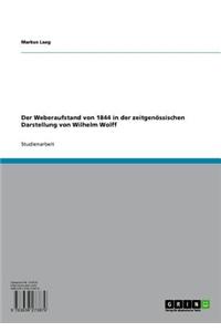 Der Weberaufstand Von 1844 in Der Zeitgenossischen Darstellung Von Wilhelm Wolff