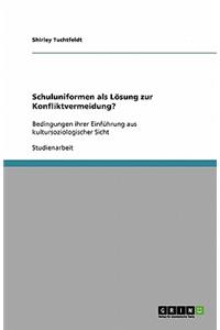 Schuluniformen als Lösung zur Konfliktvermeidung?
