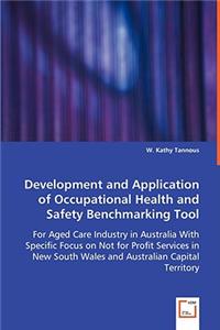 Development and Application of Occupational Health and Safety Benchmarking Tool