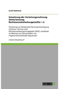 Umsetzung der Verteilungsrechnung (Unterweisung Rechtsanwaltsfachangestellte / -r)