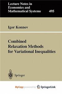 Combined Relaxation Methods for Variational Inequalities