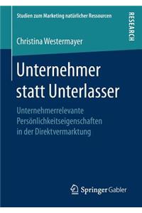 Unternehmer statt Unterlasser