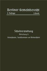 Schulverwaltung: Abteilung 1: Volksschulen, Taubstummen- und Blindenschule