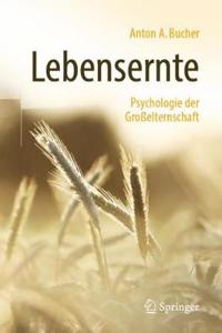 Lebensernte: Psychologie Der Großelternschaft