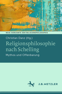 Religionsphilosophie Nach Schelling