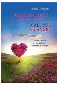Ich Nenne Dich Einen Engel / I Call You an Angel