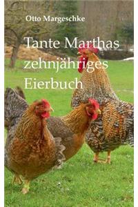 Tante Marthas zehnjähriges Eierbuch