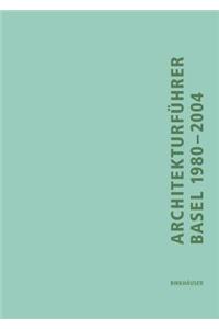 Architekturfuhrer Basel 1980-2004