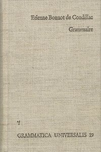 Cours d'Etude Pour l'Instruction Du Prince de Parme: Grammaire