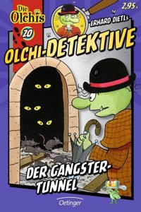 Olchi-Detektive Der Gangster-Tunnel