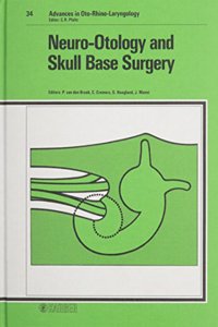 Van Den Broek Advances In Oto–rhino–laryngology – *neuro–otology* & Skull Base Surgery