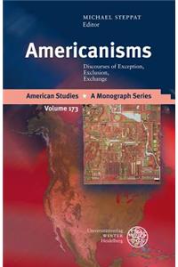 Americanisms: Discourses of Exception, Exclusion, Exchange