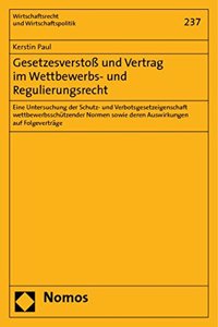 Gesetzesverstoss Und Vertrag Im Wettbewerbs- Und Regulierungsrecht