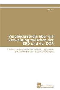 Vergleichsstudie über die Verwaltung zwischen der BRD und der DDR