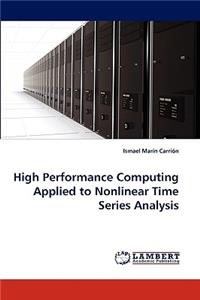 High Performance Computing Applied to Nonlinear Time Series Analysis