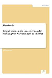 Eine experimentelle Untersuchung der Wirkung von Werbebannern im Internet