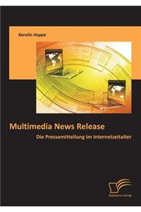 Multimedia News Release