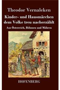 Kinder- und Hausmärchen dem Volke treu nacherzählt