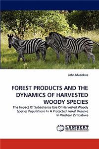 Forest Products and the Dynamics of Harvested Woody Species