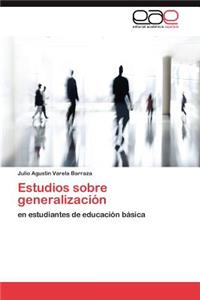 Estudios sobre generalización