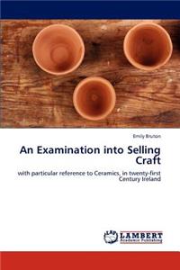 Examination Into Selling Craft