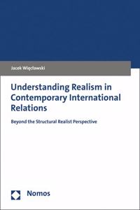 Understanding Realism in Contemporary International Relations