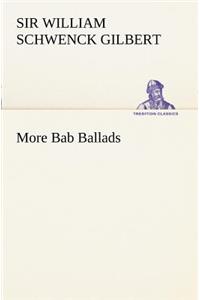 More Bab Ballads