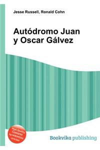 Autodromo Juan Y Oscar Galvez