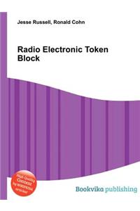 Radio Electronic Token Block