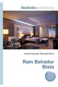 RAM Bahadur Bista