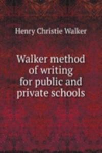 Walker method of writing for public and private schools