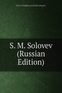 S. M. SOLOVEV RUSSIAN EDITION