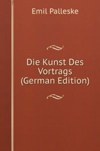 Die Kunst Des Vortrags (German Edition)