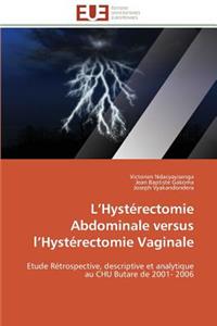 L hystérectomie abdominale versus l hystérectomie vaginale
