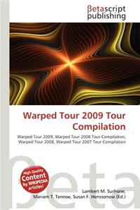 Warped Tour 2009 Tour Compilation