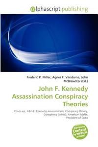 John F. Kennedy Assassination Conspiracy Theories