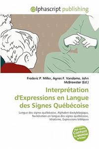 Interpretation D'Expressions En Langue Des Signes Quebecoise