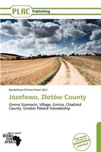 J Zefowo, Z OT W County