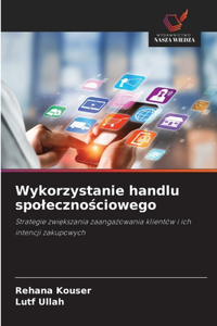 Wykorzystanie handlu spolecznościowego
