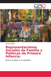 Representaciones Sociales de Familia y Politicas de Primera Infancia