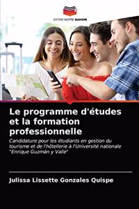 Le programme d'études et la formation professionnelle