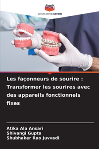 Les façonneurs de sourire