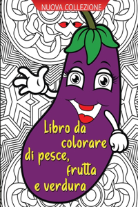 Libro da colorare pesce, frutta e verdura