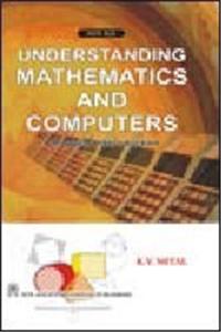 Understanding Mathematics and Computers