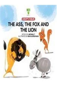 Ass, the Fox and the Lion