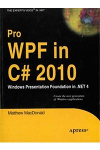 Pro Wpf In C# 2010: Windows Presentation Foundation In .Net 4