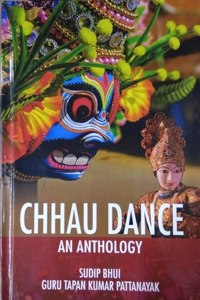 Chhau Dance An Anthology