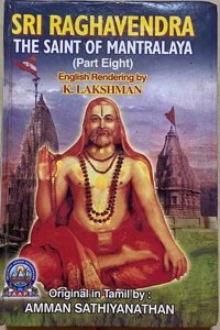 SRI RAGHAVENDRA - THE SAINT OF MANTRALAYA PART-8