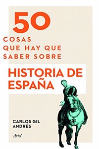 50 cosas que hay que saber sobre Historia de Espana